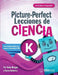 Picture-Perfect Lecciones de Ciencia: Cómo Utilizar Manuales Infantiles Para Guiar La Investigación, K (Activities in Spanish) by Karen Ansberry, Emily Morgan