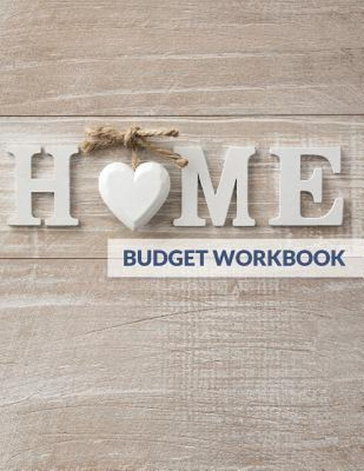 Home Budget Workbook by Speedy Publishing LLC