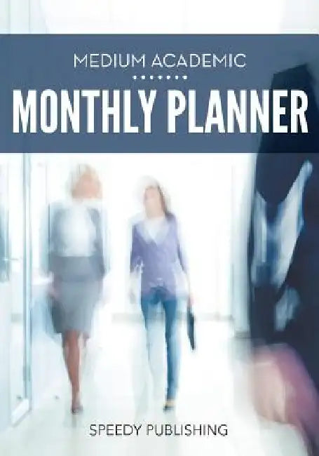 Medium Academic Monthly Planner by Speedy Publishing LLC