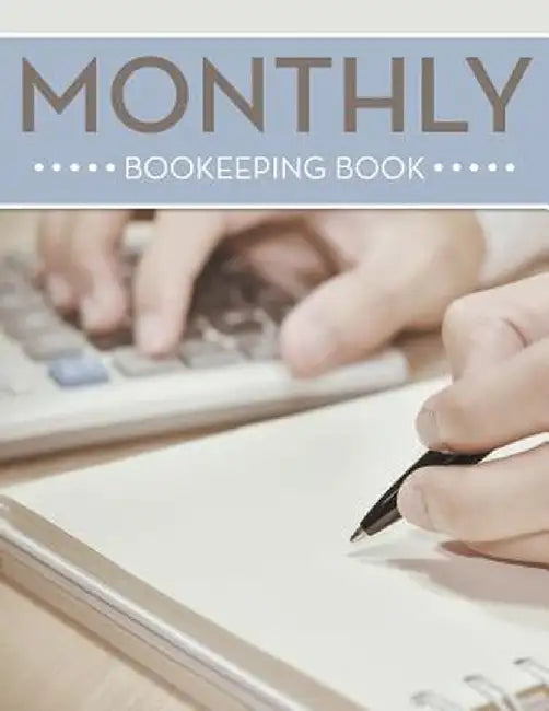 Monthly Bookeeping Book by Speedy Publishing LLC