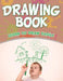 Drawing Book: Learn to Draw Easily by Speedy Publishing LLC