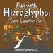Fun with Hieroglyphs: Easy Egyptian Fun by Speedy Publishing LLC