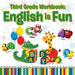 Third Grade Workbooks: English Is Fun by Speedy Publishing LLC