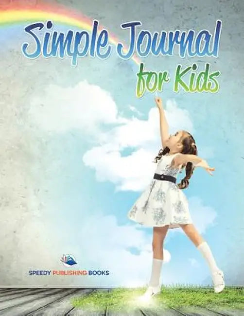 Simple Journal for Kids by Speedy Publishing LLC