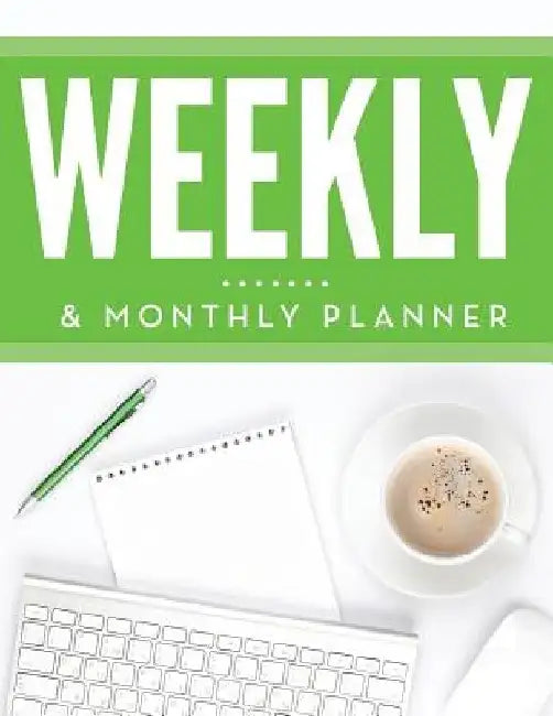 Weekly & Monthly Planner by Speedy Publishing LLC