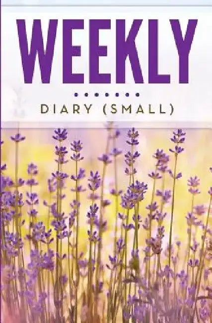 Weekly Diary (Small) by Speedy Publishing LLC