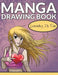Manga Drawing Book: Learning Is Fun by Speedy Publishing LLC