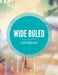 Wide Ruled Notebook by Speedy Publishing LLC