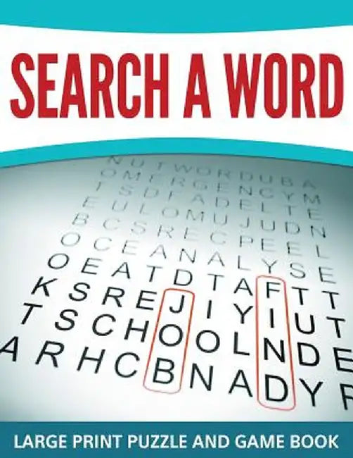 Search a Word: Large Print Puzzle and Game Book by Speedy Publishing LLC