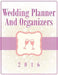 Wedding Planner And Organizers 2016 by Speedy Publishing LLC