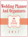 Wedding Planner And Organizers 2017 by Speedy Publishing LLC