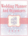 Wedding Planner And Organizers 2019 by Speedy Publishing LLC