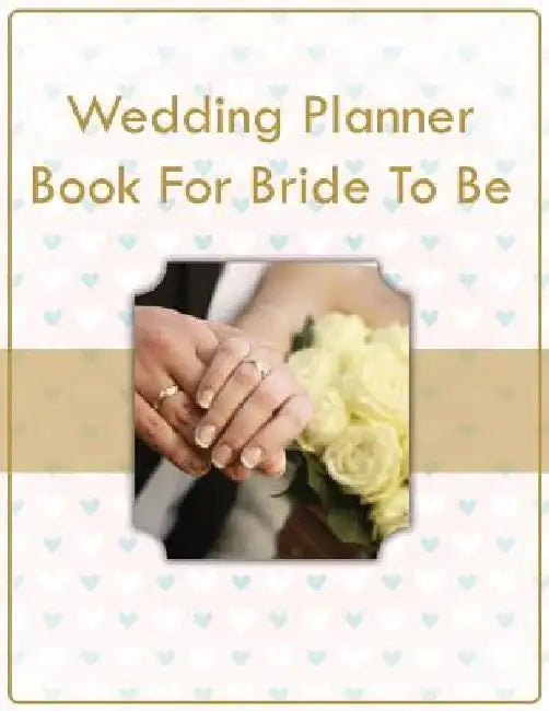 Wedding Planner Book For Bride To Be by Speedy Publishing LLC