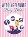 Wedding Planner Busy Brides by Speedy Publishing LLC