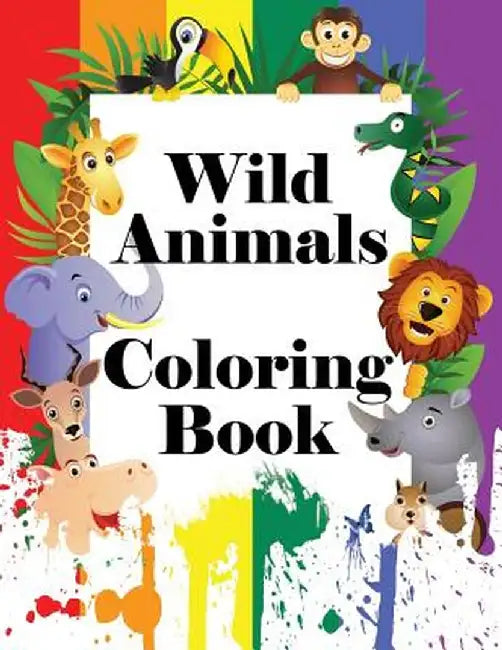 Wild Animals Coloring Book by Speedy Publishing LLC