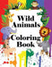 Wild Animals Coloring Book by Speedy Publishing LLC