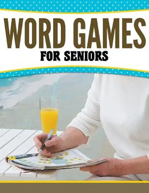Word Games for Seniors by Speedy Publishing LLC
