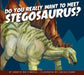 Do You Really Want to Meet Stegosaurus? by Annette Bay Pimentel, Daniele Fabbri