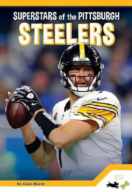 Superstars of the Pittsburgh Steelers by M. K. Osborne
