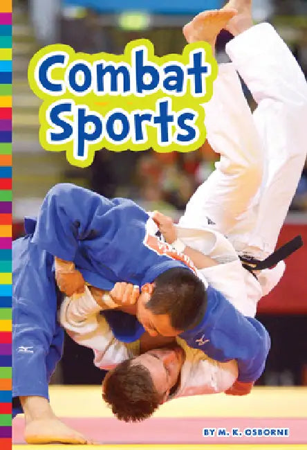Combat Sports by M. K. Osborne