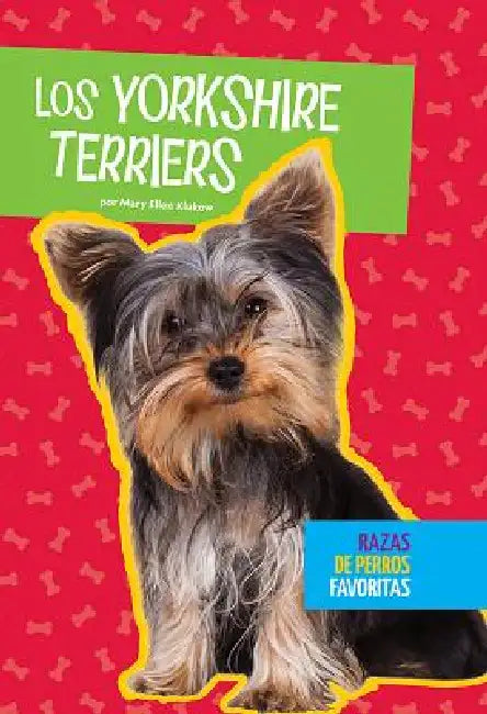Los Yorkshire Terriers by Mary Ellen Klukow