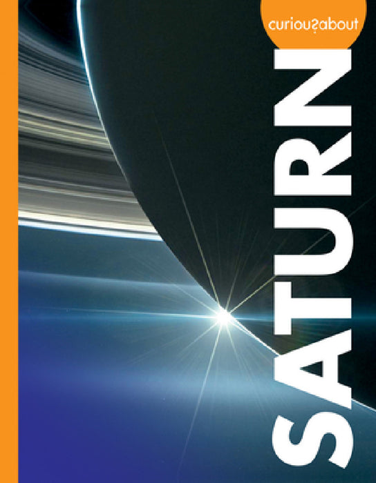 Curious about Saturn by Gillia M. Olson