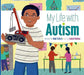 My Life with Autism by Mari C. Schuh, Isabel Muñoz