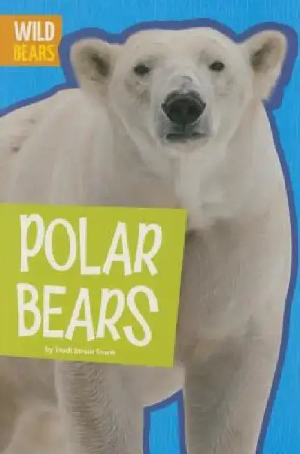 Polar Bears by Trudi Strain Trueit