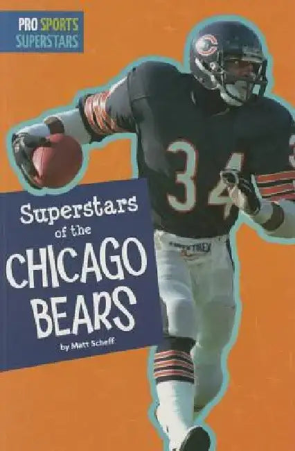 Superstars of the Chicago Bears by Matt Scheff