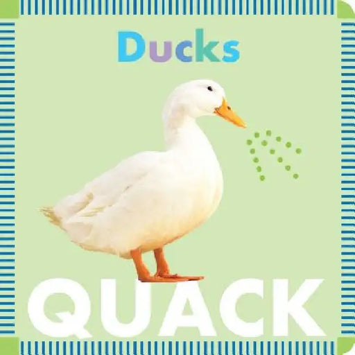 Ducks Quack by Rebecca Glaser