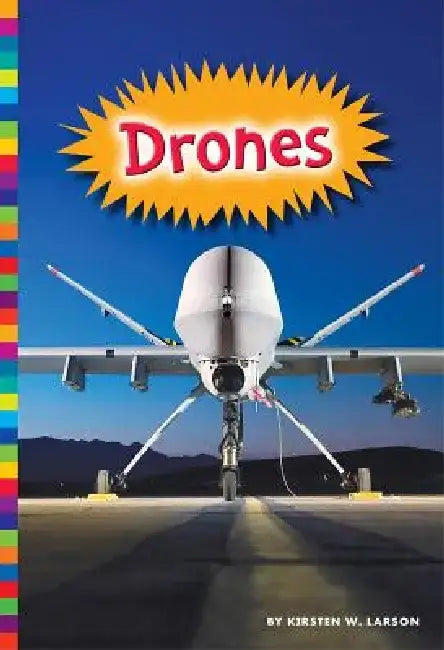 Drones by Kirsten W. Larson
