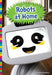 Robots at Home by Nadia Higgins