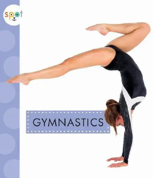 Gymnastics by Mari C. Schuh
