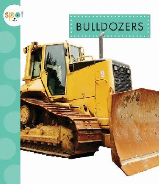 Bulldozers by Mari C. Schuh