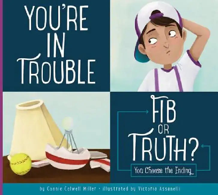 You're in Trouble: Fib or Truth? by Connie Colwell Miller