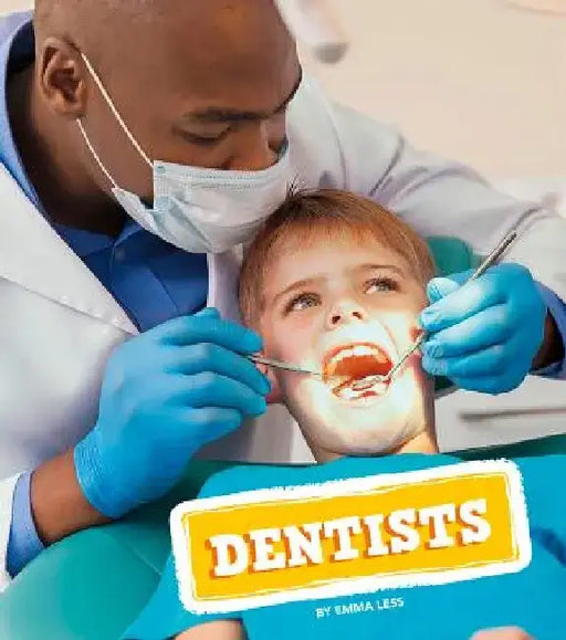 Dentists by Emma Less