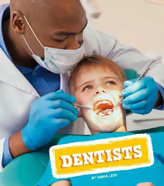Dentists by Emma Less