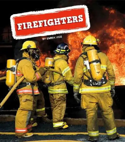 Firefighters by Emma Less