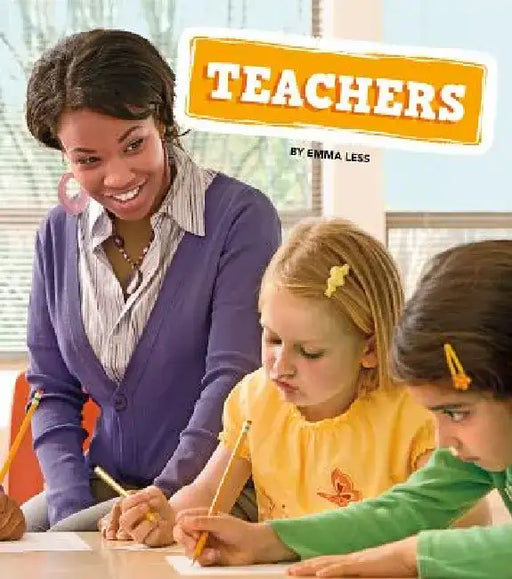 Teachers by Emma Less