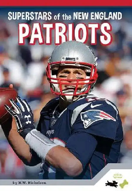 Superstars of the New England Patriots by M. K. Osborne