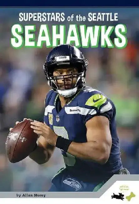 Superstars of the Seattle Seahawks by Allan Morey