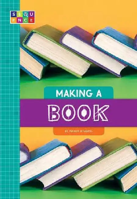 Making a Book by Nadia Higgins