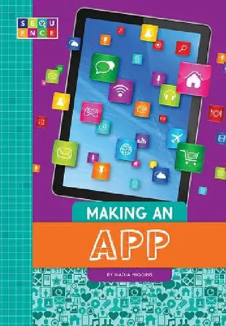 Making an App by Nadia Higgins