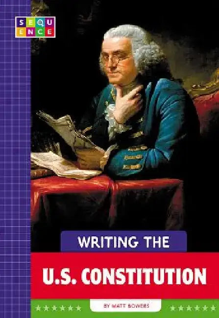 Writing the U.S. Constitution by Matt Bowers