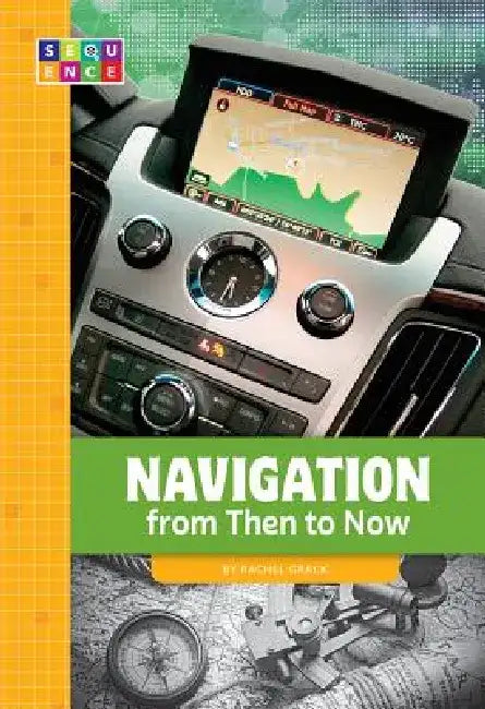 Navigation from Then to Now by Rachel Grack