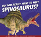 Do You Really Want to Meet Spinosaurus? by Annette Bay Pimentel
