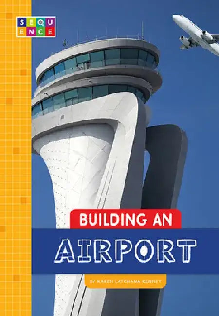 Building an Airport by Karen Kenney