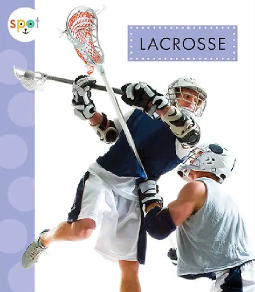 Lacrosse by Mari C. Schuh