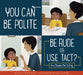 You Can Be Polite: Be Rude or Use Tact? by Connie Colwell Miller