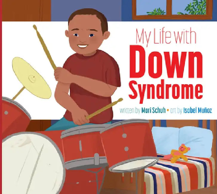 My Life with Down Syndrome by Mari C. Schuh